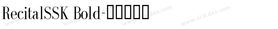 RecitalSSK Bold字体转换